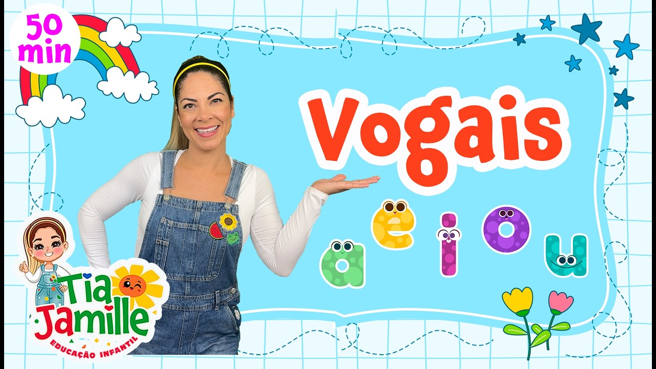 Aprenda as Vogais com Tia Jamille - Educa&ccedil;&atilde;o Infantil - V&iacute;deo Educativo - M&uacute;sica Infantil - Aulinha