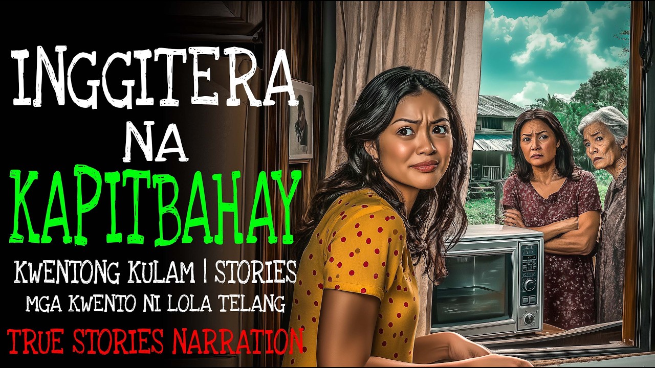 INGGITERA NA KAPITBAHAY | Kulam True Story