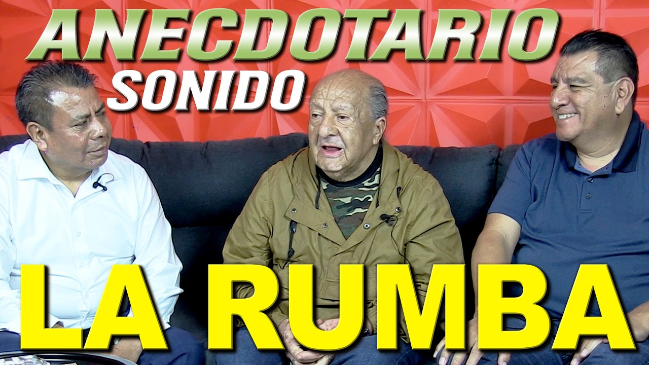 EL ANECDOTARIO CON SONIDO LA RUMBA DE CUAJIMALPA
