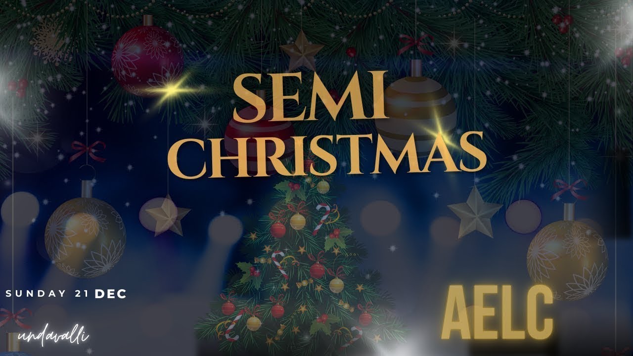 AELC UNDAVALLI SEMI CHRISTMAS CELEBRATION | LUTHERAN CHURCH | #2025 | #SEMI CHRISTMAS