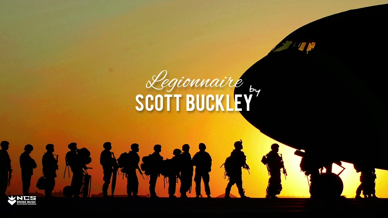 Legionnaire-Scott Buckley 💯 [NOCOPYRIGHT] Best Military theme Music