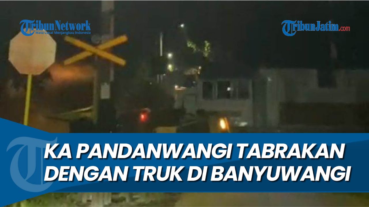KA PANDANWANGI TABRAK TRUK, di Perlintasan Sebidang Antara Stasiun Banyuwangi Kota dan Stasiun Rogoj