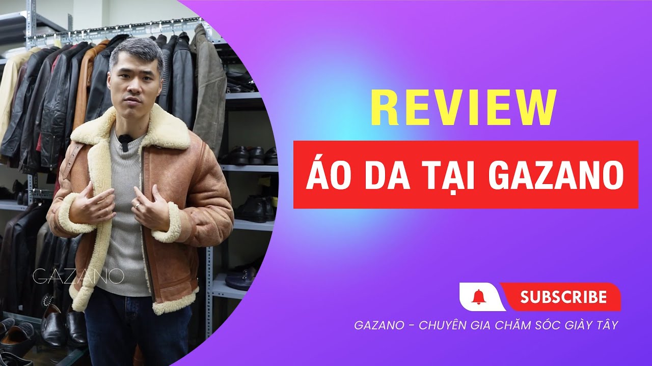 Review áo da tại Gazano ( Phần 1 ) | PHONG ĐINH GAZANO