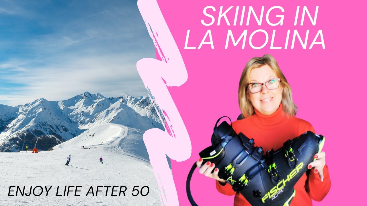 Skiing In La Molina | Enjoy Life After 50
