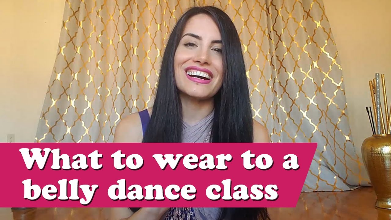 What to Wear to a Belly Dance Class | SharqiDance