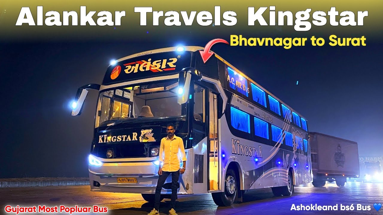 Gujarat Most Famous Alankar Travels Kingstar Bus Journey 💙💙 | Bhavnagar to Surat Full Night Journey