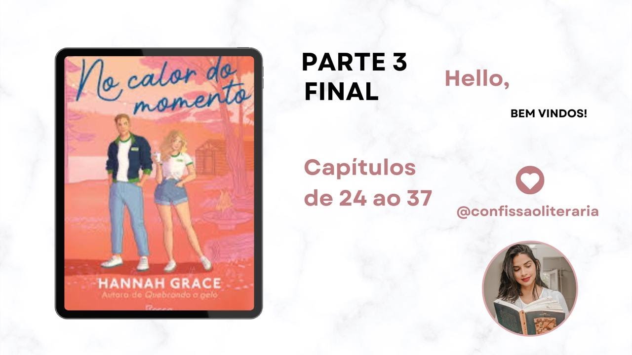 No calor do momento - Audiolivro -  Parte 3 ‐ Parte Final