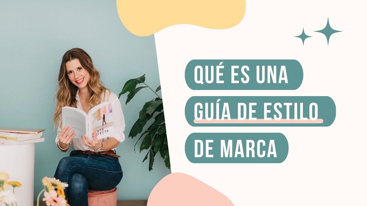 C&oacute;mo crear una gu&iacute;a de estilo para tu negocio | Elena Guirao