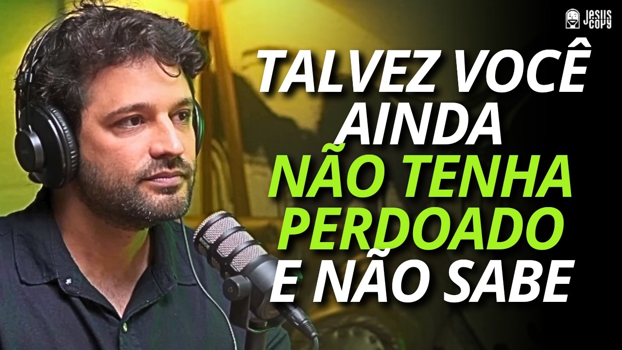 COMO PERDOAR ALGUÉM VERDADEIRAMENTE - DIOGO DANTAS | Podcast Jesuscopy