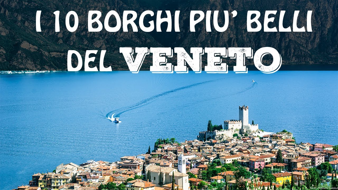 I 10 BORGHI più belli del VENETO | Borghi più belli d'Italia