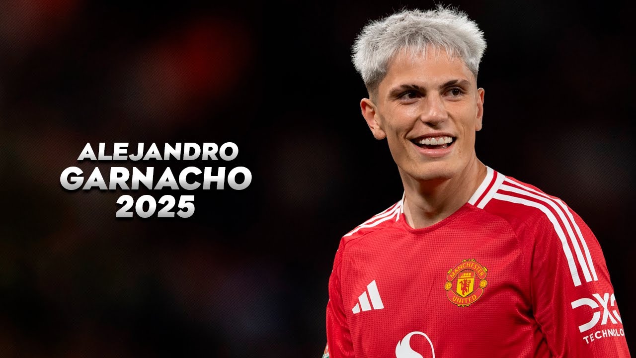 Alejandro Garnacho 2025 - Amazing Skills, Goals & Assists - HD