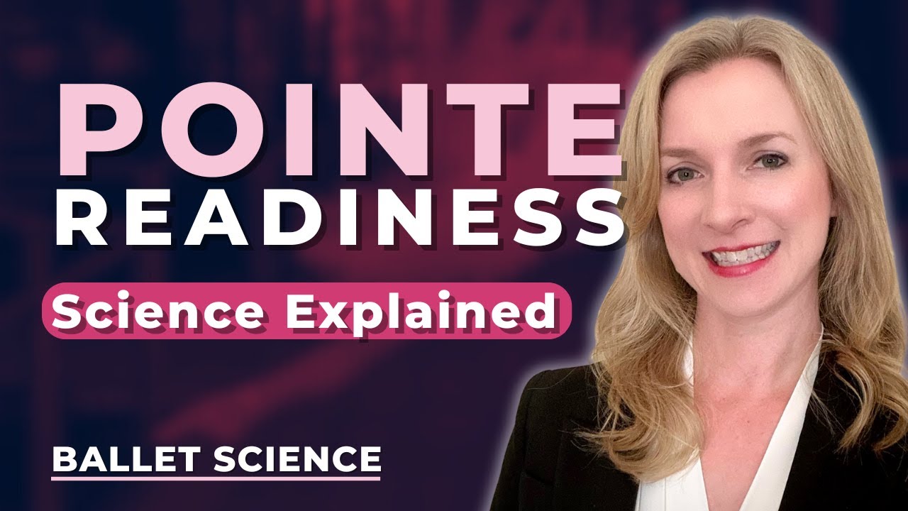 Are You Ready For Pointe Shoes? Science-Backed Insights | Ballet Science Podcast Ep. 4