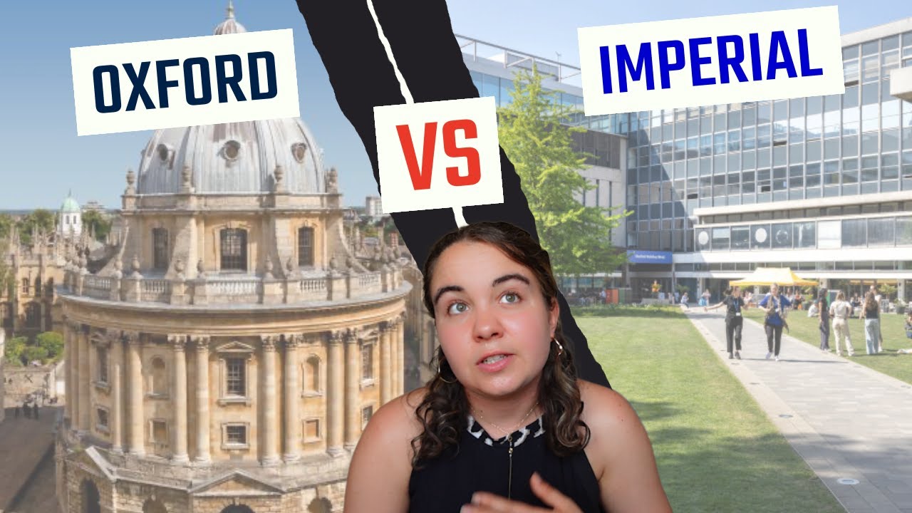 Oxford vs Imperial I Which is better?