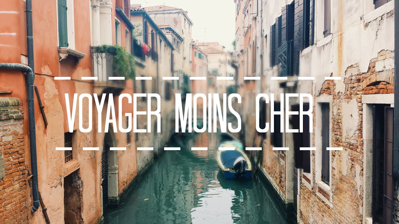 Comment voyager moins cher ?