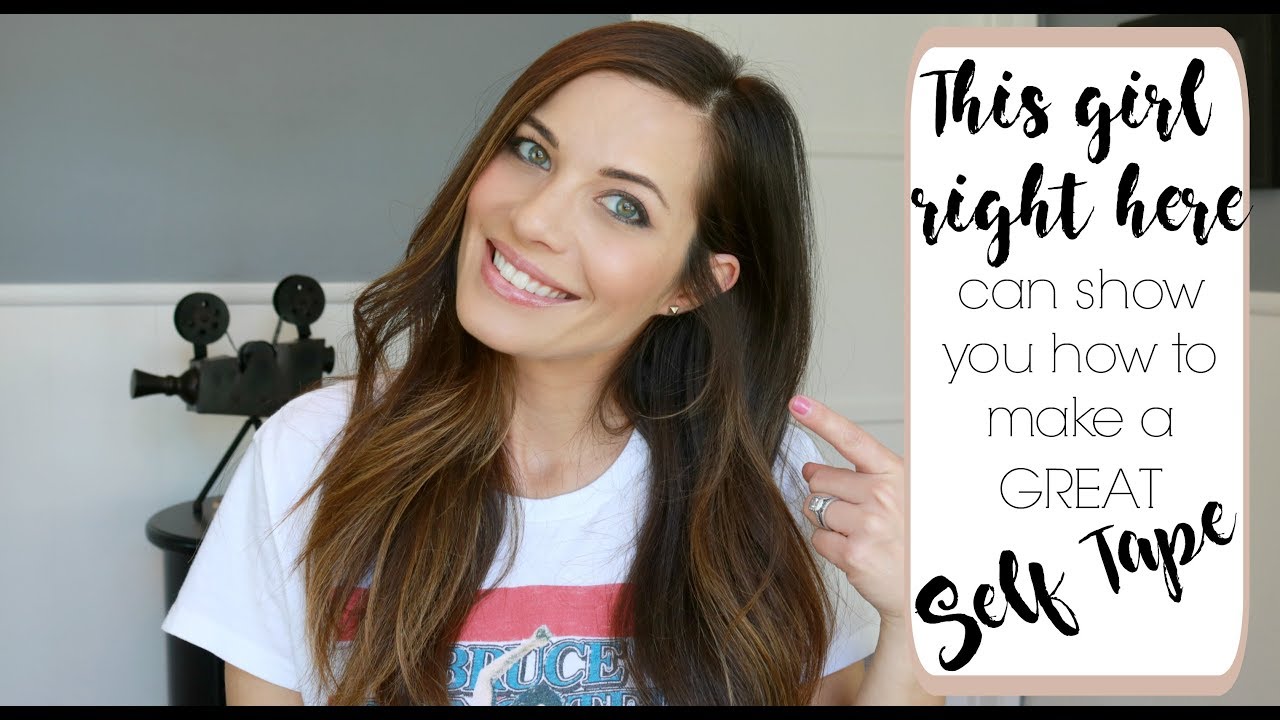 HOW TO make a GREAT Self Tape