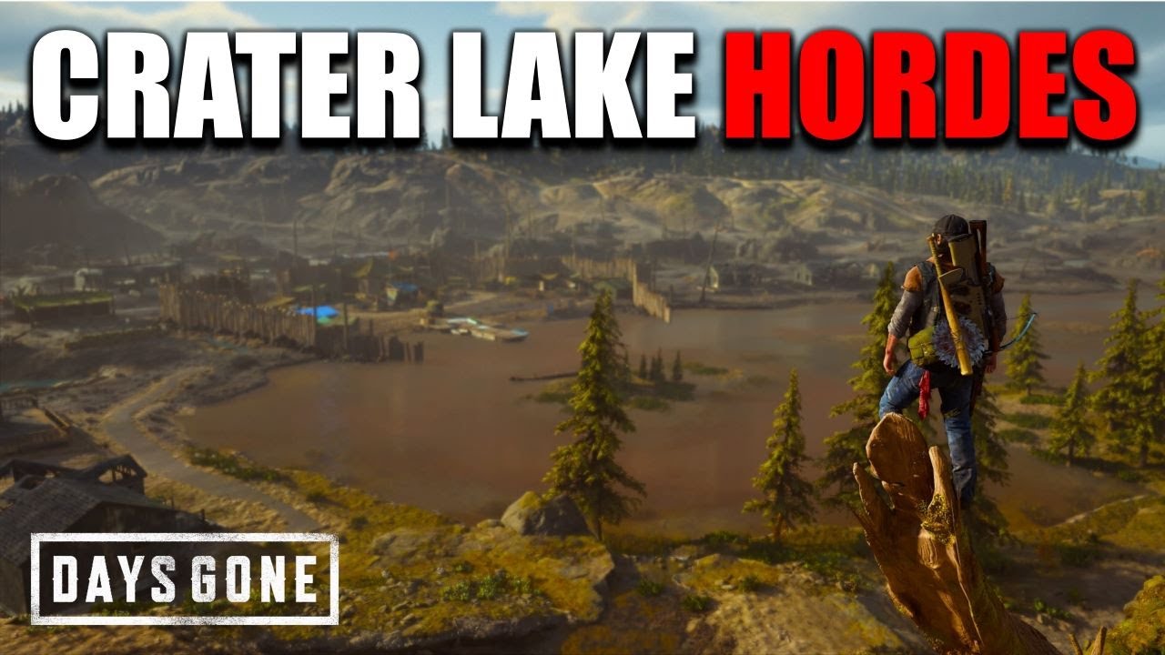 DAYS GONE - Crater Lake Hordes Best Tactics | Version 2
