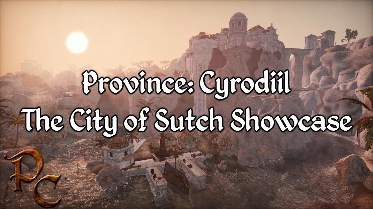 Province Cyrodiil - The City of Sutch Showcase - A Morrowind Mod