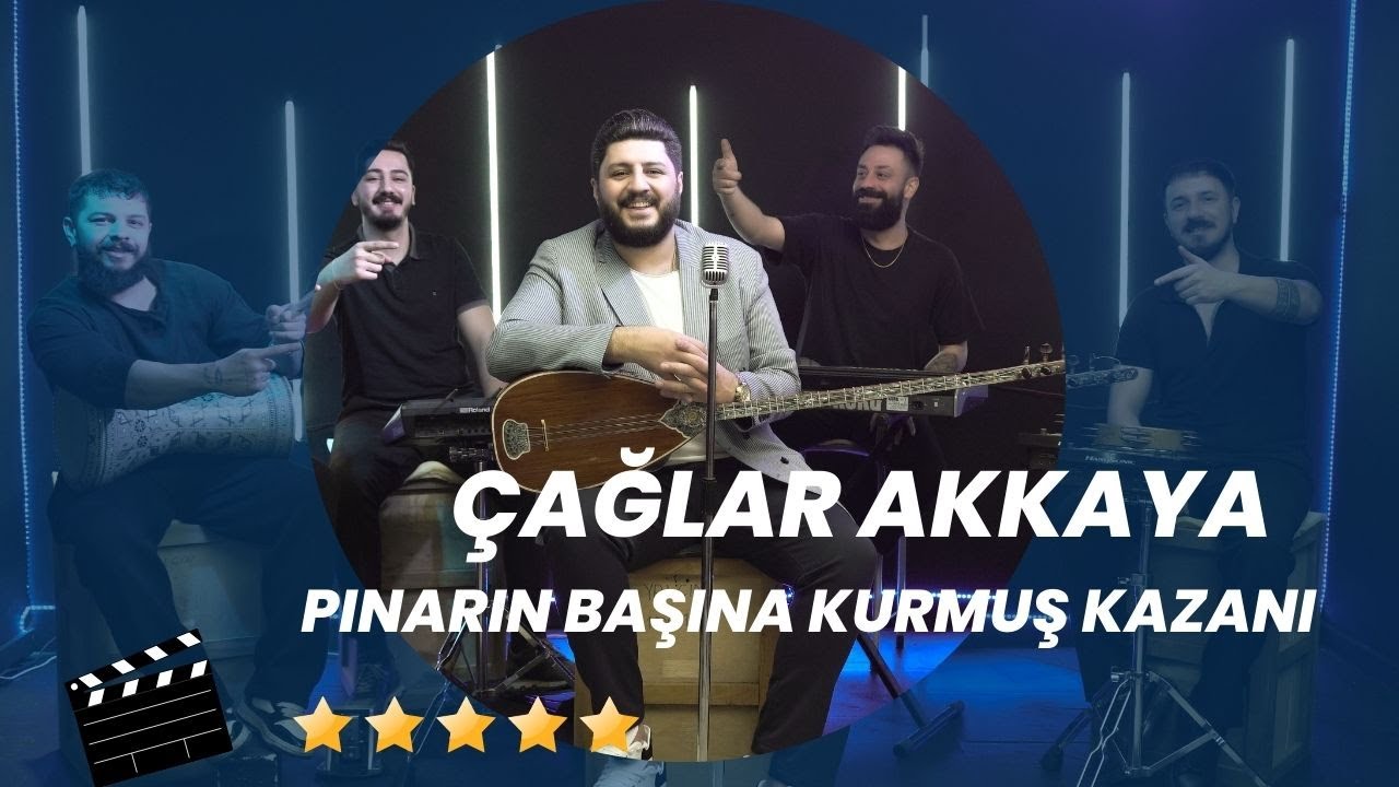 Çağlar Akkaya - Pınarın Başına Kurmuş Kazanı