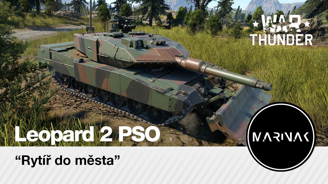 War Thunder CZ #257 │ Leopard 2 PSO │ Rytíř do města