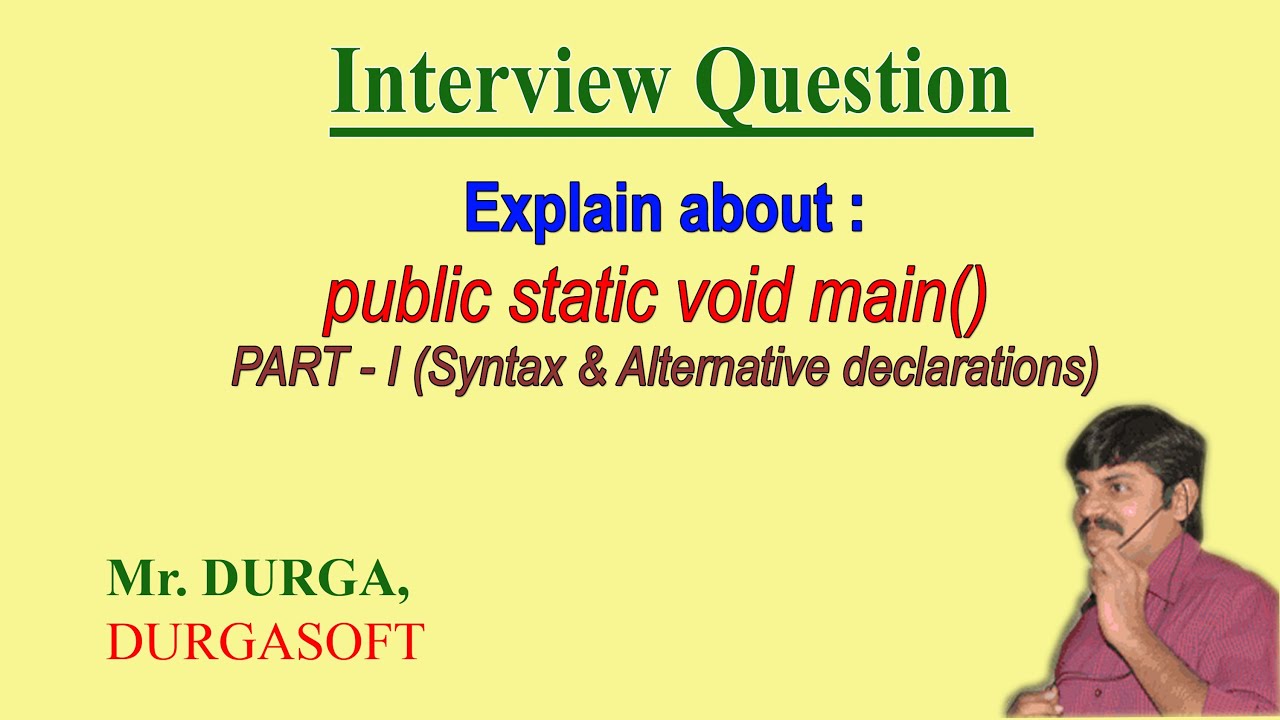 Explain about public static void main(String[] args); ( PART- I )