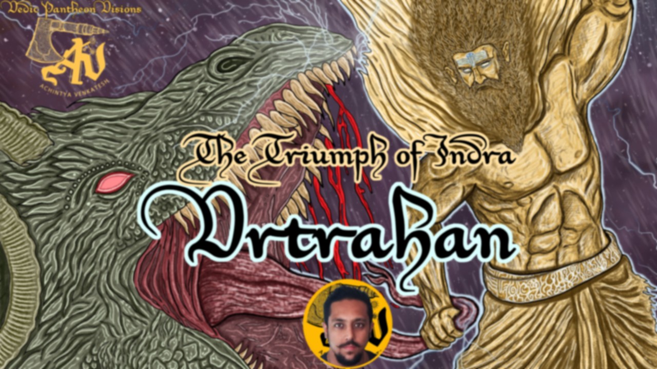 Vrtrahan - Indra vs Vrtra and the Birth of Cosmic Order | Rigveda 1.32