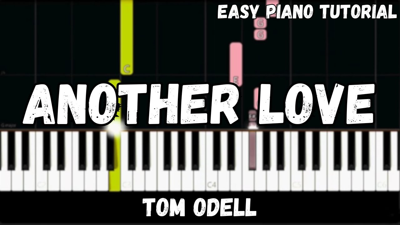 Tom Odell - Another Love (Easy Piano Tutorial)
