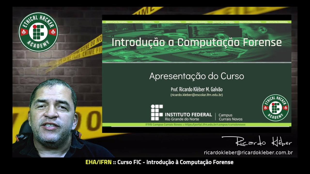 [EHA/IFRN] Curso: Introdução à Computação Forense :: Apresentação do Curso