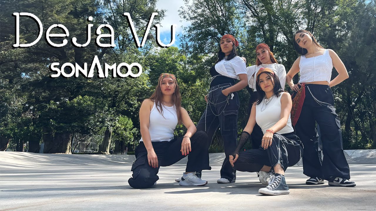 [KPOP IN PUBLIC MEXICO] SONAMOO(소나무) - DEJA VU Dance Cover by RE:VOLT⚡