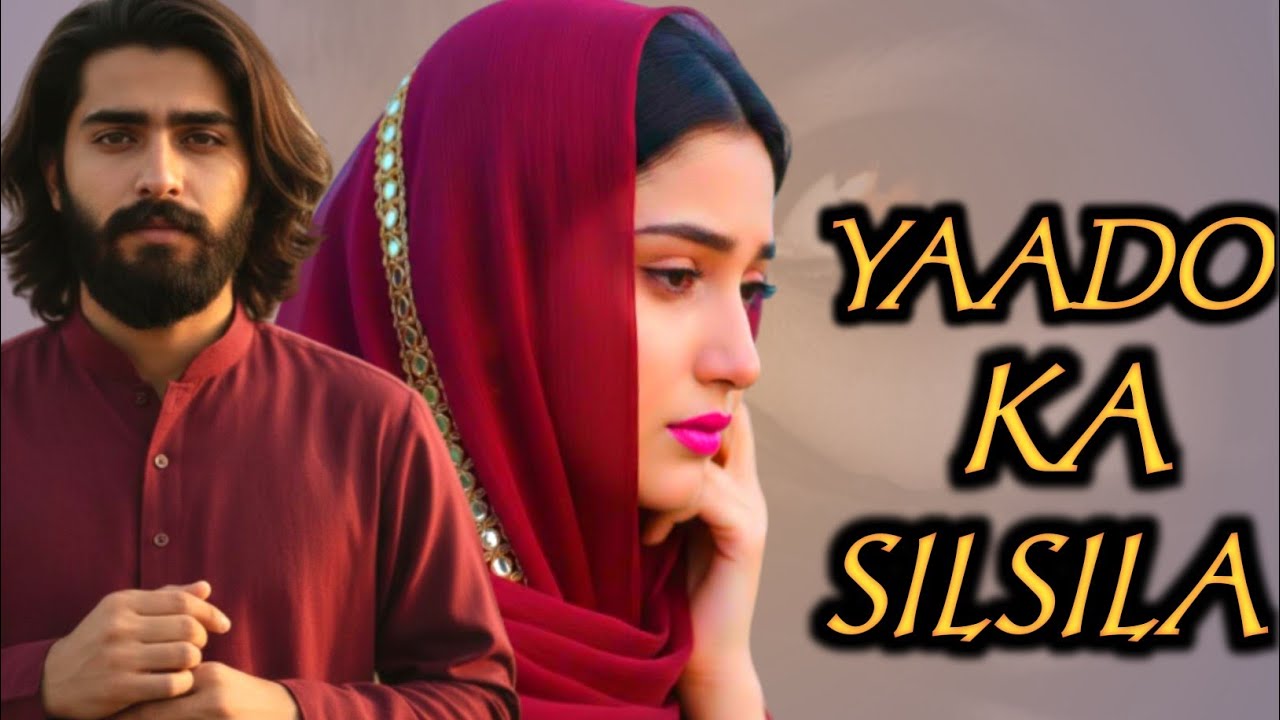 Yaadon Ka Silshila 💔 | Heart Touching Sufi Song | Bollywood Sad Song 2026