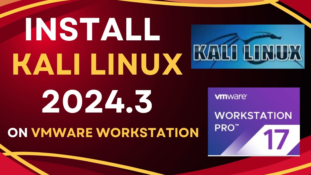 The Most Comprehensive Kali Linux 2024.3 VMware Installation Tutorial! Kali Linux 2024.3 VMware