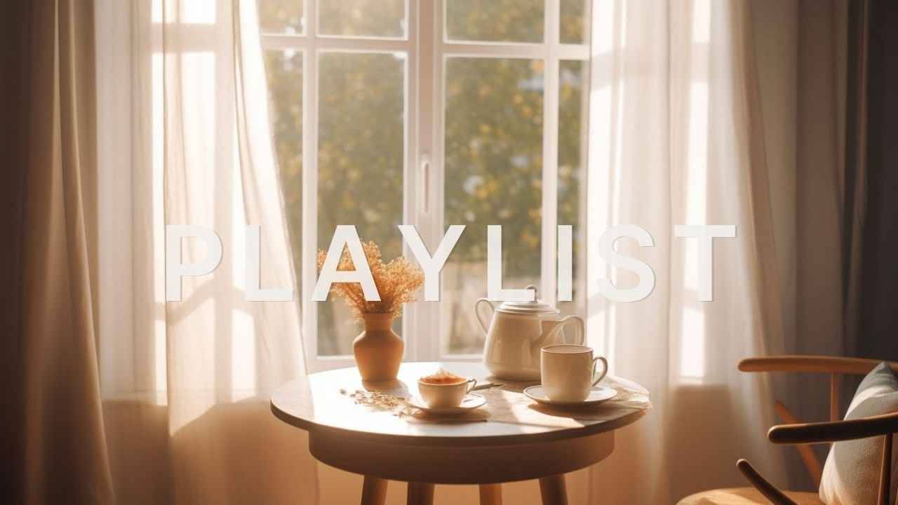 🧣 Тихое утро — ☕ Музыка, наполняющая мой день с утра до вечера