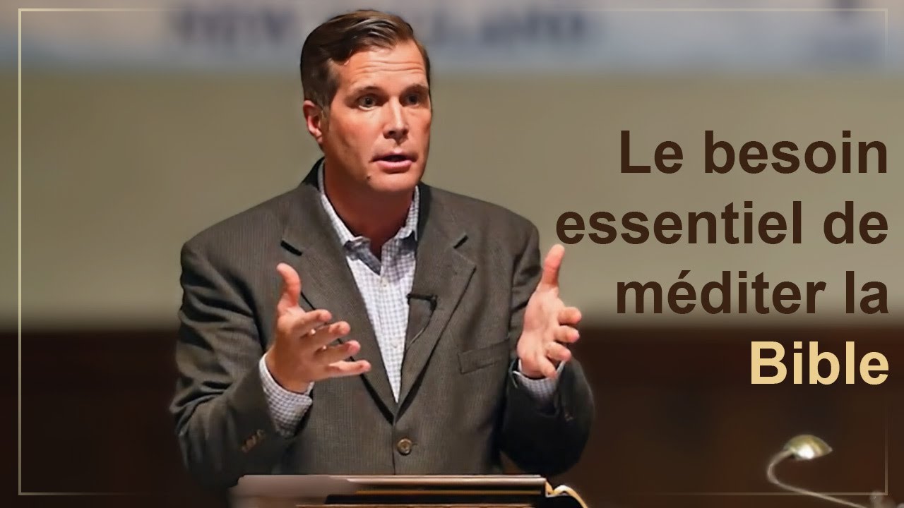 Le besoin essentiel de méditer la Bible - Jesse Barrington