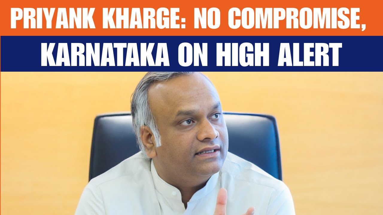 Priyank Kharge: No Compromise on Security | Karnataka on High Alert Amid Operation Sindoor | News9