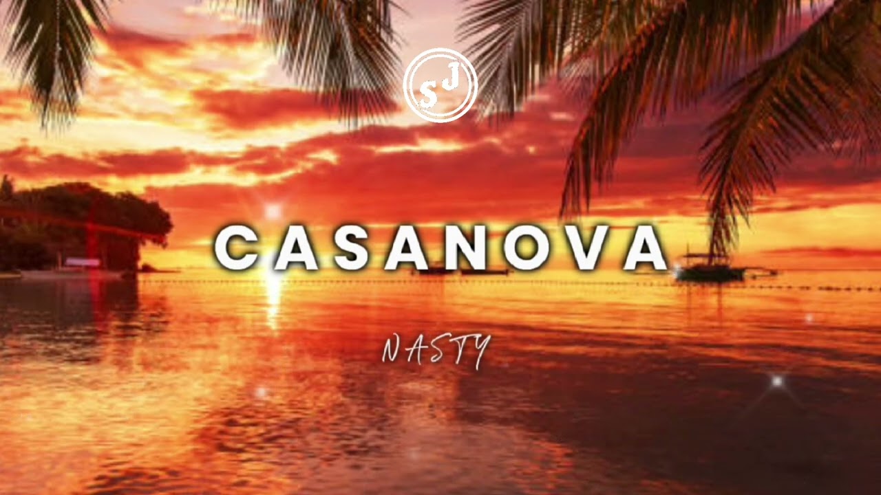 CASANOVA - NASTY