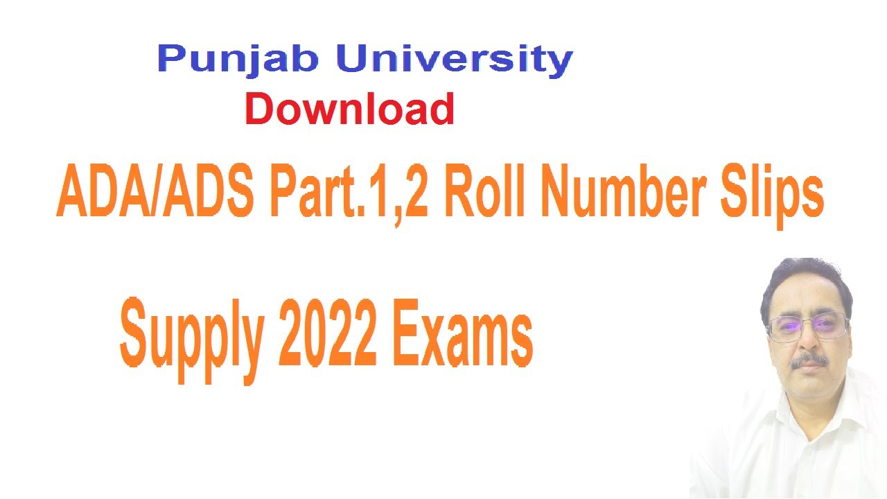 Download ADA/ADS Part.1,2 Supply 2022 Exams Roll Number Slips Punjab University