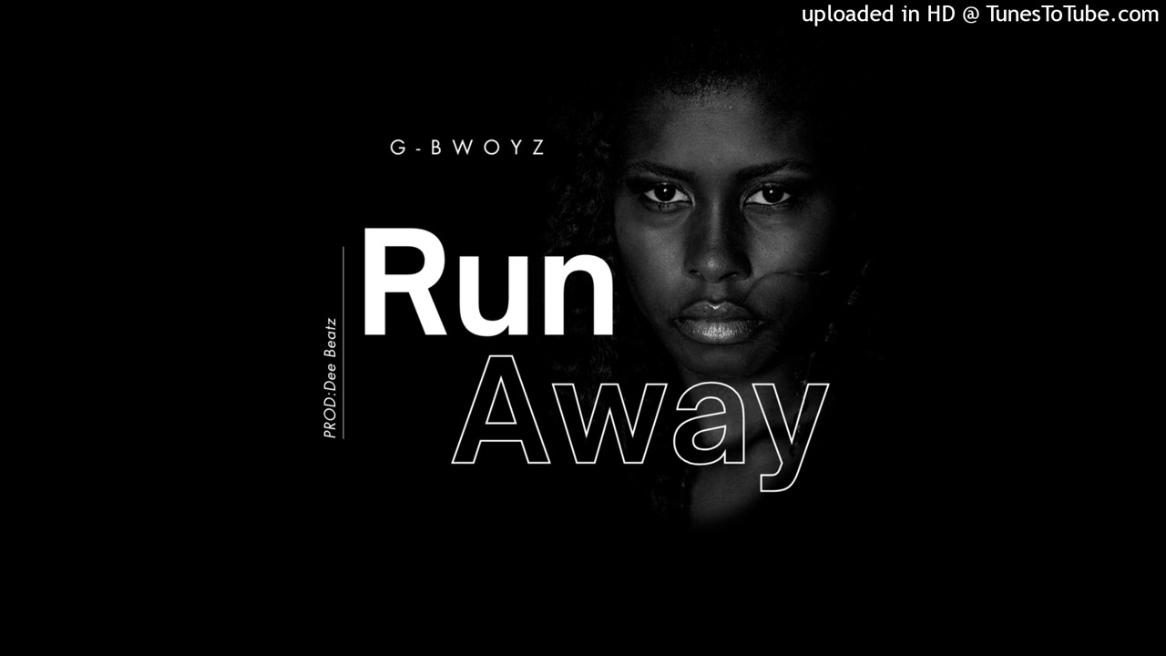G-bwoyz ft J-Tahi- Run Away (Official Audio)2026