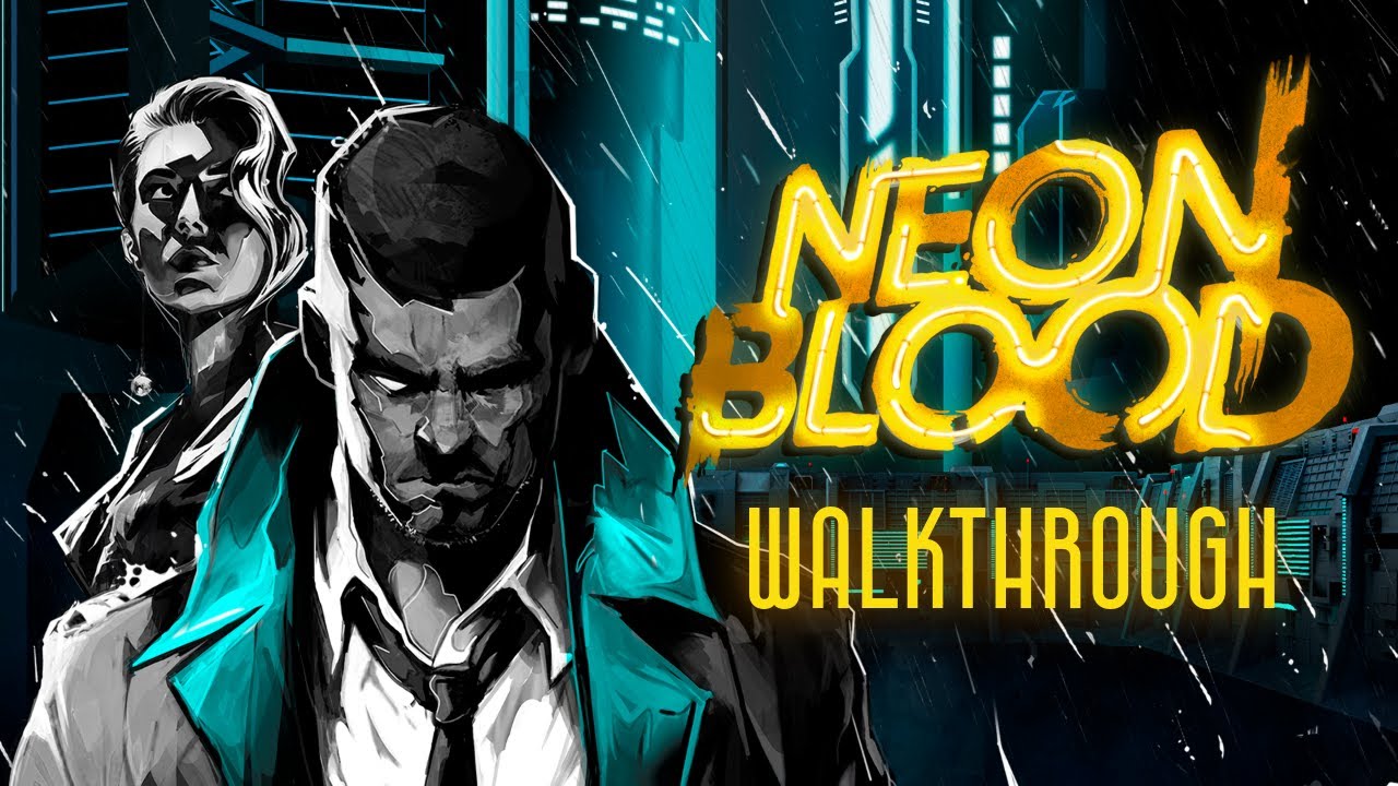 Neon Blood | Complete Walkthrough (No Commentary)