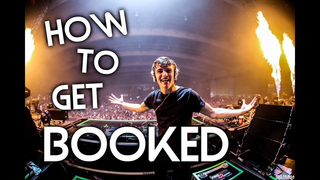 How To Get BOOKED For FESTIVALS! How YOU Can Get Booked! - 2018