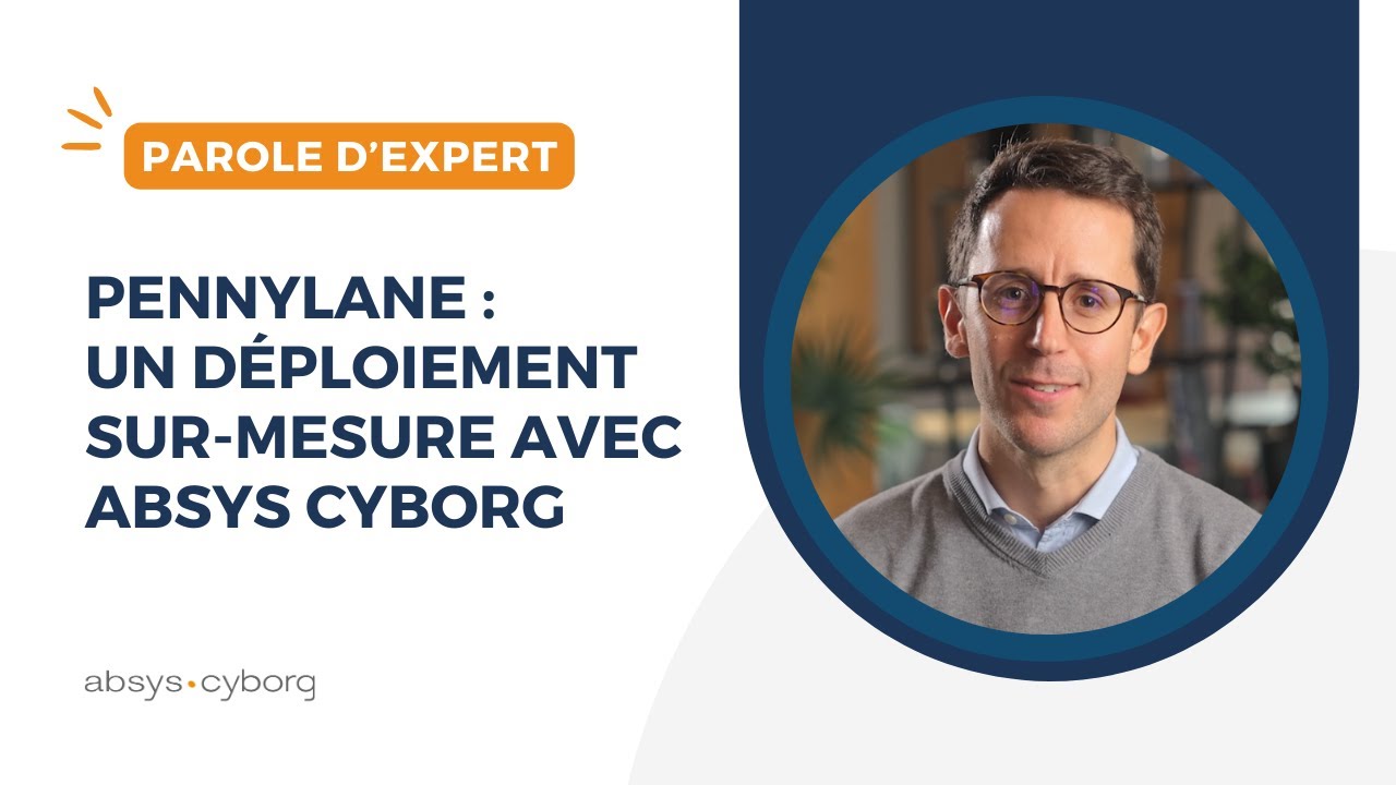 ⚙️ Pennylane : un déploiement sur-mesure avec Absys Cyborg