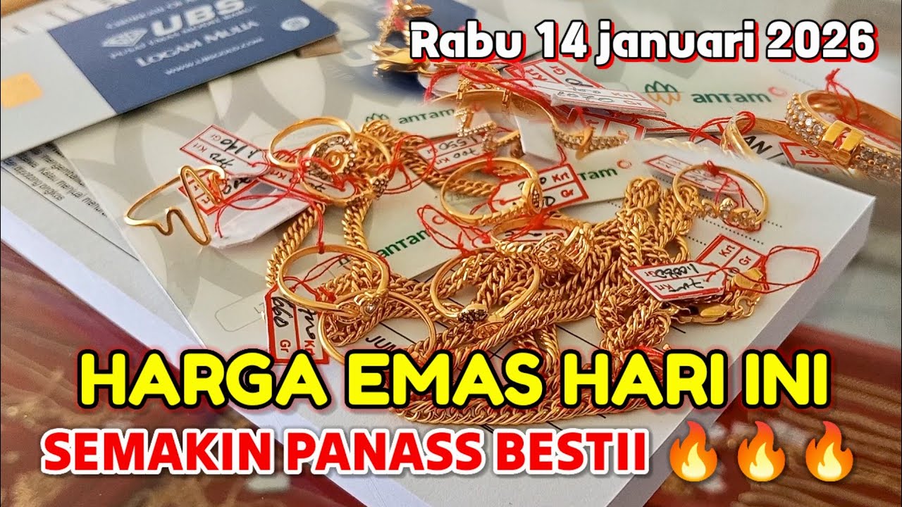 HARGA EMAS HARI RABU 14 JANUARI 2026 ✓ HARGA EMAS PERHIASAN ✓ ANTAM HARI INI ✓ UBS GOLD ✓ EMAS 24 K