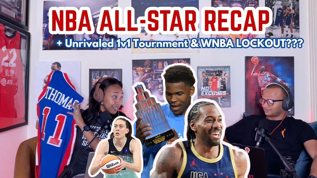 NBA All-Star Weekend Recap, Unrivaled 1v1 Tournament & Is the WNBA Headed Toward a Lockout?