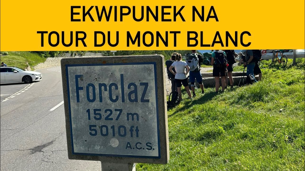 Mój ekwipunek na Tour du Mont Blanc