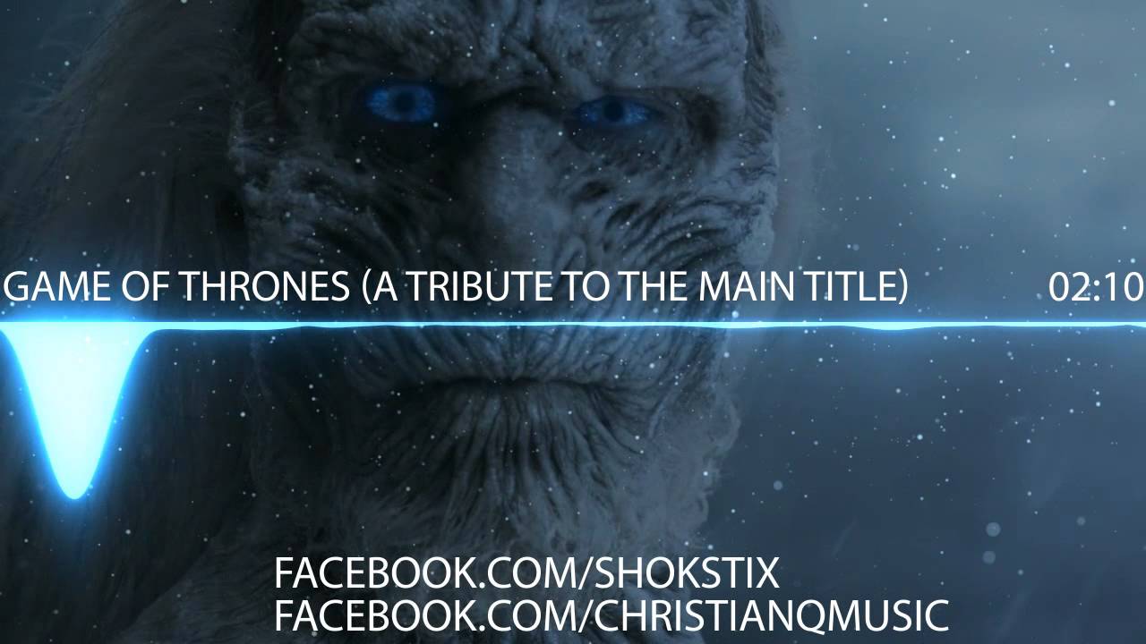 Game of Thrones Theme (Progressive House Remix) by Shokstix