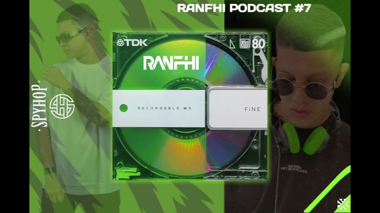 Ranfhi - Podcast #7 • #Spyhop
