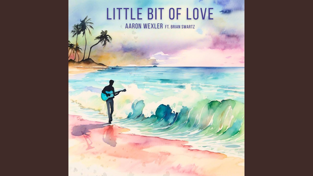 Little Bit of Love (feat. Brian Swartz)
