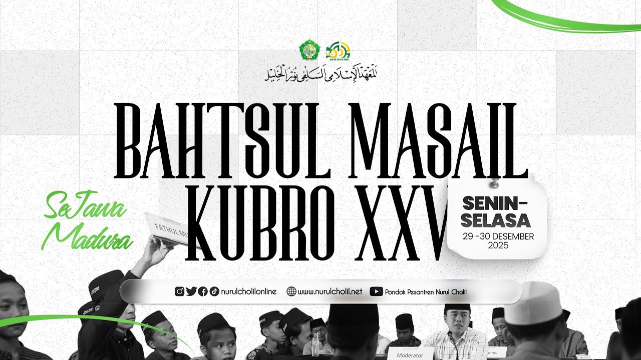 BAHTSUL MASAIL KUBRO KE XXV (JALSAH III) KOMISI A - SE-JAWA MADURA