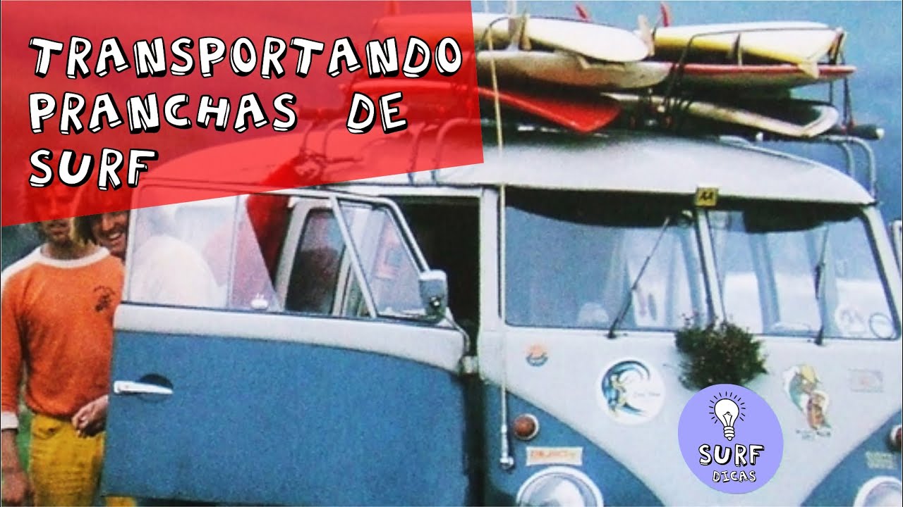 Transportando Pranchas de Surf. (Transporting the boards)