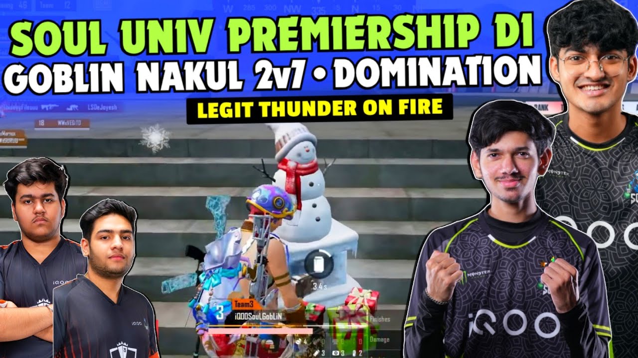 iQOOSouL UNIV PREMIERSHIP Day 1 ✅ SOUL Goblin Nakul 2v7 Clutch 😳 Legit Thunder on Fire 🔥 Team SouL 🚀