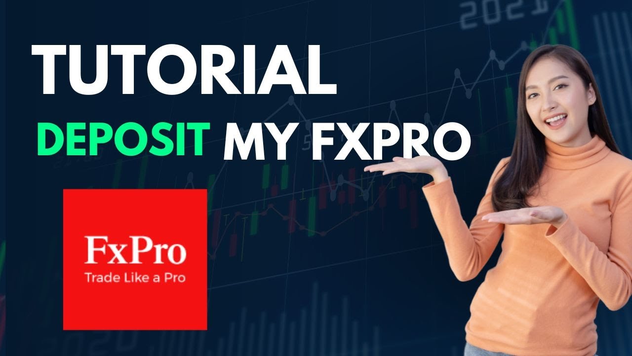 Tutorial on how to deposit to FxPro