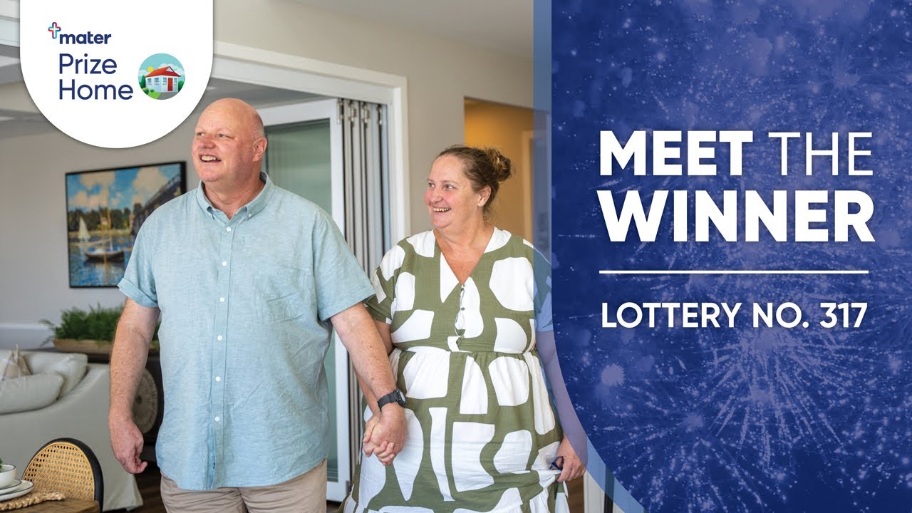Meet the Winner | Mater Prize Home lottery No. 317